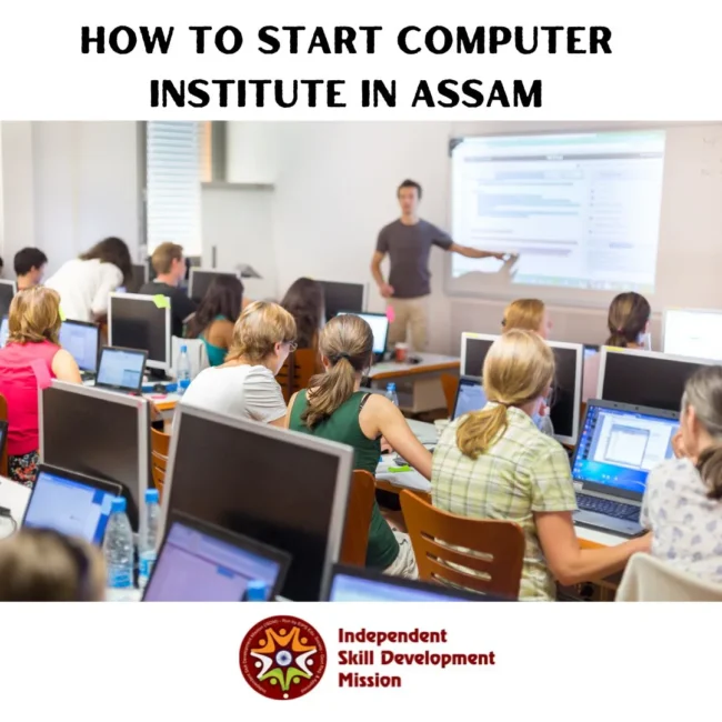 How to Start Computer Institute in Assam