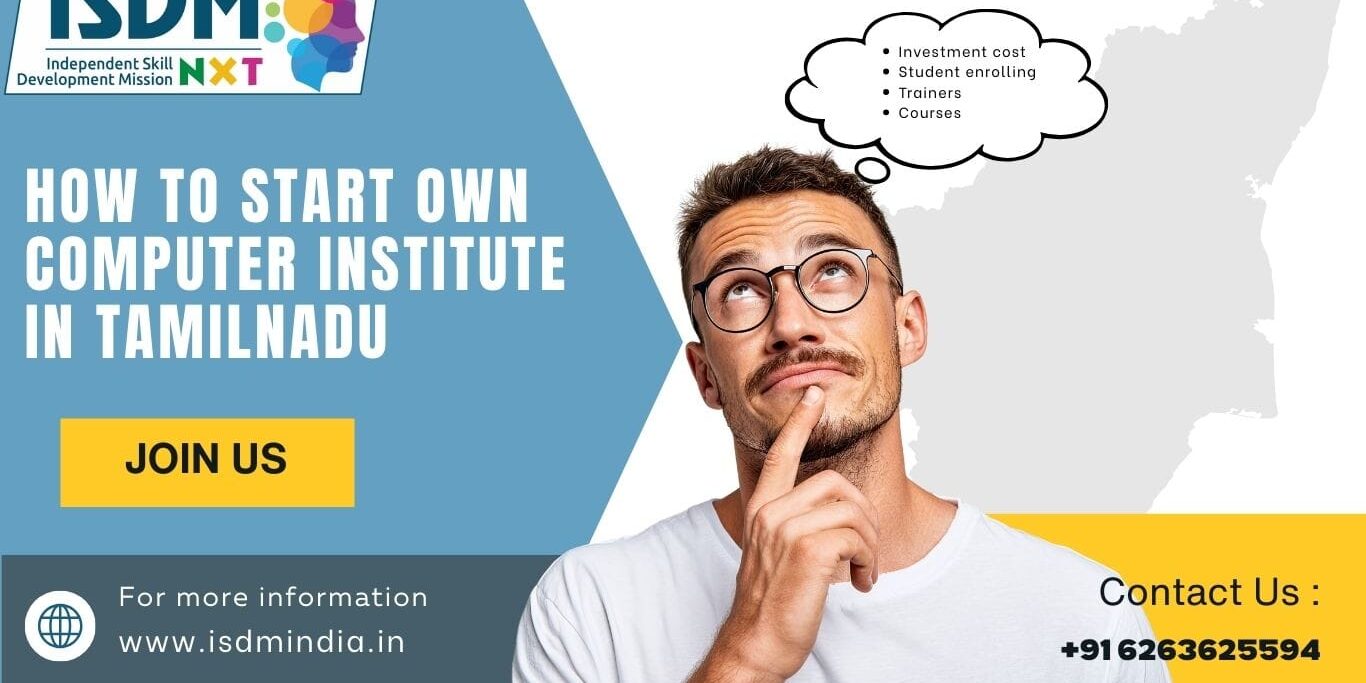 how to start computer institute in tamilnadu, open computer training center in tamilnadu, computer institute franchise in tamilnadu, isdm nxt computer institute tamilnadu