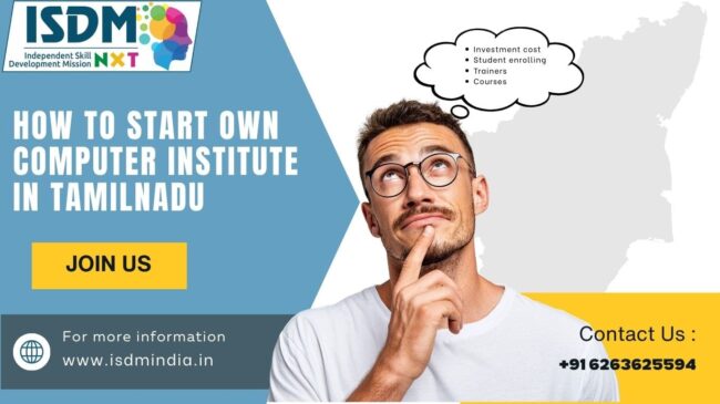 how to start computer institute in tamilnadu, open computer training center in tamilnadu, computer institute franchise in tamilnadu, isdm nxt computer institute tamilnadu
