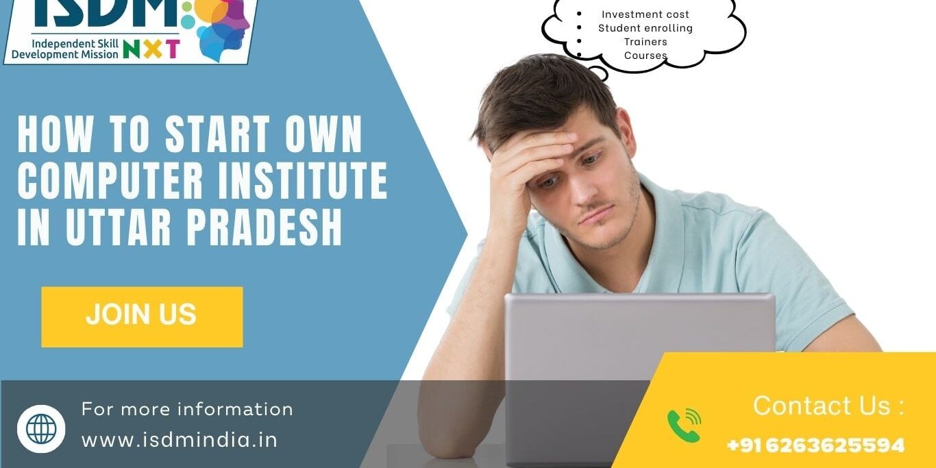 how to start computer institute in uttarpradesh, computer training institute business uttarpradesh, computer institute franchise in uttar pradesh, digital education business india