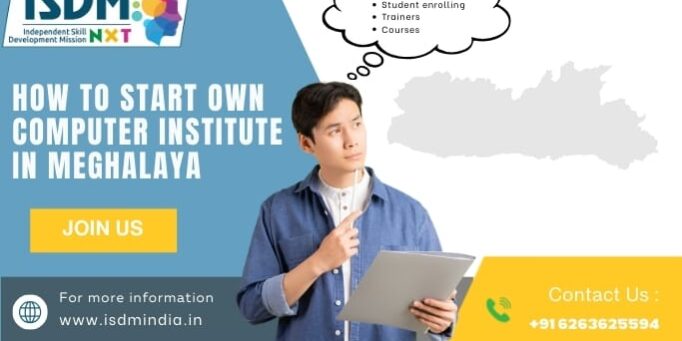 How to Start a Computer Institute in Meghalaya – Complete Guide How to start own computer institute in Meghalaya with ISDM NxT franchise support, Guide to opening a computer training institute in Meghalaya including investment, courses, and trainers, Computer institute franchise in Meghalaya showing setup cost, student enrollment, and course options