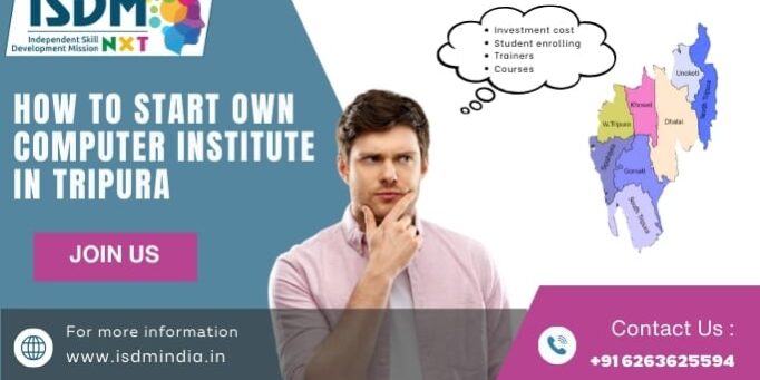 How to Start a Computer Institute in Tripura | ISDM NxT Franchise Opportunity How to start a computer training institute in Tripura with ISDM NxT franchise support and low investment model, Computer institute franchise opportunity in Tripura showing setup cost, courses, trainers, and student enrollment, ISDM NxT computer education franchise banner for starting a computer institute in Tripura